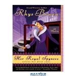 دانلود کتاب Her Royal Spyness (Royal Spyness Mystery 1)