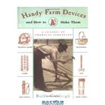 دانلود کتاب Handy Farm Devices and how to Make Them