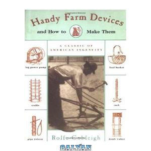 دانلود کتاب Handy Farm Devices and how to Make Them 