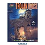 دانلود کتاب Graphic Myths and Legends: the Trojan Horse: The Fall of Troy: a Greek Legend (Graphic Universe)