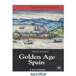 دانلود کتاب Golden Age Spain (second edition)
