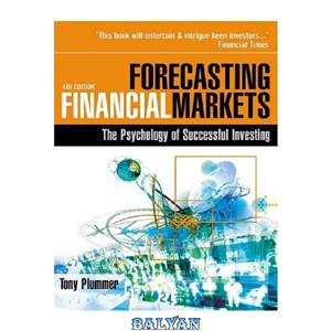 دانلود کتاب Forecasting Financial Markets: The Psychology of Successful Investing, 4th ed