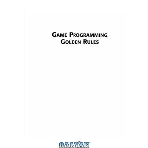 دانلود کتاب Game Programming Golden Rules Brownlow 