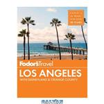 دانلود کتاب Fodor's Los Angeles: with Disneyland & Orange County