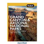 دانلود کتاب Fodor's Grand Canyon & Arizona National Parks: With Petrified Forest and Saguaro