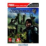 دانلود کتاب Firefly Studio's Stronghold 2: Prima official game guide