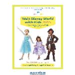 دانلود کتاب Fodor's Walt Disney World with Kids 2015. with Universal Orlando, SeaWorld & Aquatica