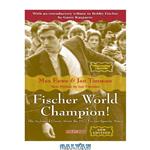 دانلود کتاب Fischer World Champion!