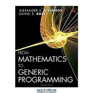 دانلود کتاب From Mathematics to Generic Programming 