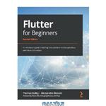 دانلود کتاب Flutter for Beginners: An introductory guide to building cross-platform mobile applications with Flutter 2.5 and Dart