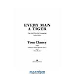 دانلود کتاب Every Man A Tiger: The Gulf War Air Campaign (Commander Series)