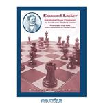 دانلود کتاب Emanuel Lasker: Second World Chess Champion