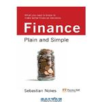 دانلود کتاب Finance: Plain and Simple: What you Need to Know to Make Better Financial Decisions (Financial Times Series)