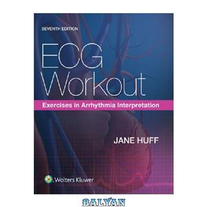 دانلود کتاب ECG Workout: Exercises in Arrhythmia Interpretation