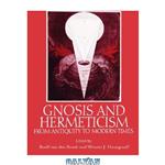 دانلود کتاب Gnosis and Hermeticism from Antiquity to Modern Times