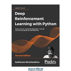 دانلود کتاب Deep Reinforcement Learning with Python – Second Edition