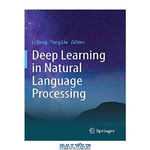 دانلود کتاب Deep Learning in Natural Language Processing