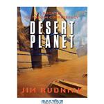 دانلود کتاب Desert Planet