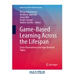 دانلود کتاب Game-Based Learning Across the Lifespan: Cross-Generational and Age-Oriented Topics