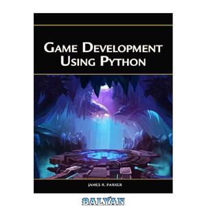 دانلود کتاب Game Development Using Python