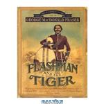 دانلود کتاب Flashman and the Tiger