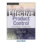 دانلود کتاب Effective product control controlling for trading desks