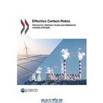 دانلود کتاب Effective Carbon Rates: Pricing CO2 through Taxes and Emissions Trading Systems
