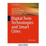 دانلود کتاب Digital Twin Technologies and Smart Cities