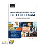 Oxford Preparation Course for the TOEFL iBT Exam آکسفورد پریپریشن فور د تافل آی بی تی اگزم کورس