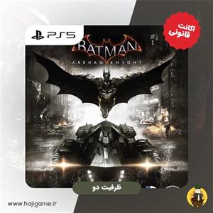 اکانت قانونی بازی Batman Arkham Knight برای PS5 | ظرفیت دو 