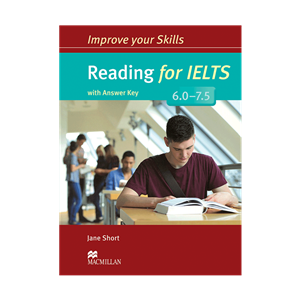 کتاب Improve Your Skills Reading for IELTS 6.0 7.5 اثر Sam McCarter انتشارات مک میلان For 