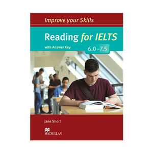 کتاب Improve Your Skills Reading for IELTS 6.0 7.5 اثر Sam McCarter انتشارات مک میلان For 