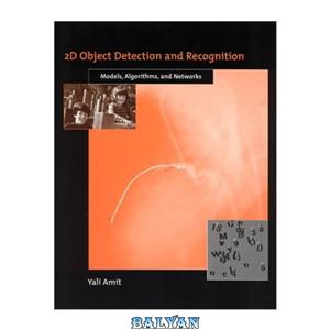 دانلود کتاب 2D object detection and recognition: models, algorithms, and networks 