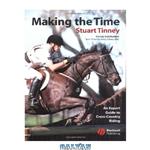 دانلود کتاب Making the Time: An Expert Guide to Cross Country Riding