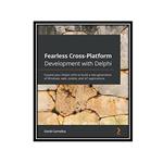 کتاب Fearless Cross-Platform Development with Delphi