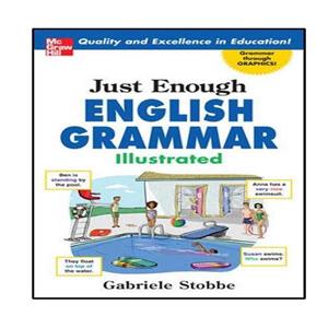 کتاب Just Enough English Grammar Illustrated اثر Gabrielle Stobbe انتشارات نبض دانش