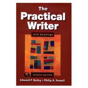 کتاب The Practical Writer with Readings اثر Edward P.Baily and Pillip A.Powell انتشارات الوندپویان