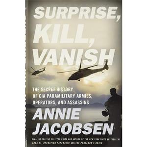 کتاب Surprise Kill Vanish اثر Annie Jacobsen انتشارات Little Brown and Company 