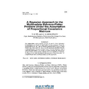 دانلود کتاب A Bayesian Approach to the Multivariate Behrens Fisher Problem Under Assumption of Proportional Covariance Matrices 