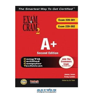دانلود کتاب A+ Exam Cram™ 2 (Exams 220-301 and 220-302) 