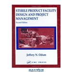دانلود کتاب Sterile Product Facility Design and Project Management, Second Edition