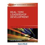 دانلود کتاب Real Time Leadership Development (TMEZ – Talent Management Essentials)
