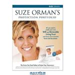 دانلود کتاب Suze Orman's Protection Portfolio: Will & Trust Kit. The Forms You Need Today to Protect Your Tomorrows