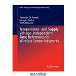 دانلود کتاب Temperature- and Supply Voltage-Independent Time References for Wireless Sensor Networks