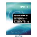 دانلود کتاب An innovation approach to random fields: application of white noise theory