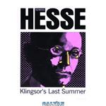 دانلود کتاب Klingsor's Last Summer