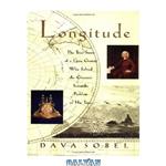 دانلود کتاب Longitude: the true story of a lone genius who solved the greatest scientific problem of his time, Volumes 0-2