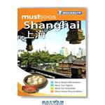 دانلود کتاب Michelin Must Sees Shanghai