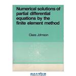 دانلود کتاب Numerical solution of PDEs by the finite element method