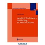 دانلود کتاب Applied Turbulence Modelling in Marine Waters